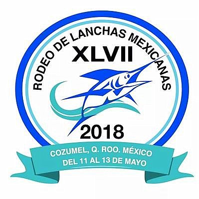 Rodeo de Lanchas Mexicanas 2018 - Cozumel's 46th Annual International Billfish Tournament