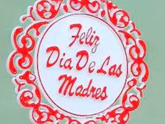 Happy Mother's Day - Feliz Dia De Las Madres