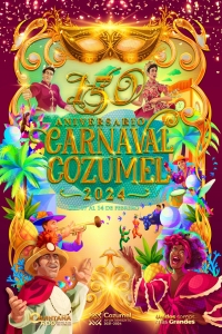 Cozumel Carnaval 2024 150 Years of Tradition!!